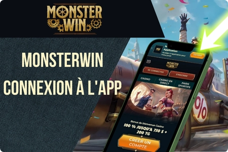 Connexion application Monsterwin