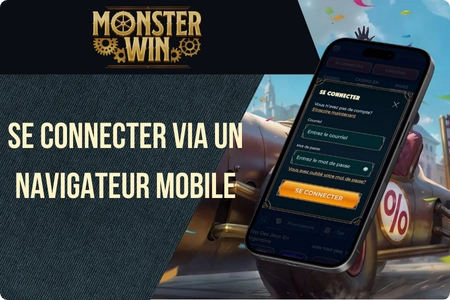Connexion Monsterwin via navigateur mobile